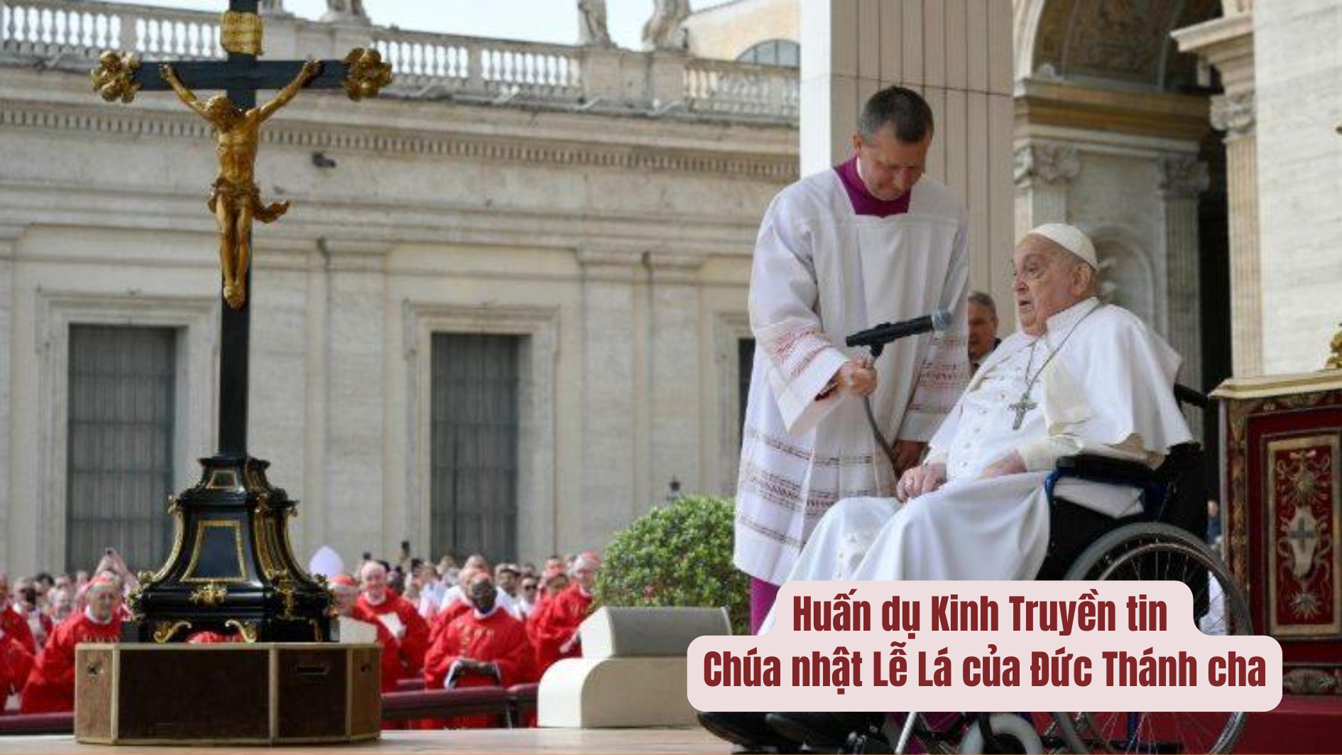Huấn dụ Kinh Truyền tin Chúa nhật Lễ Lá của Đức Thánh cha